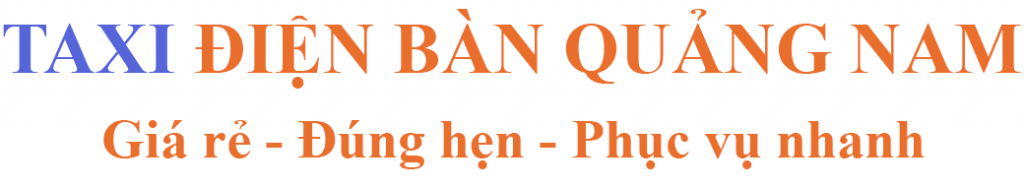 Taxi Điện Bàn Quảng Nam